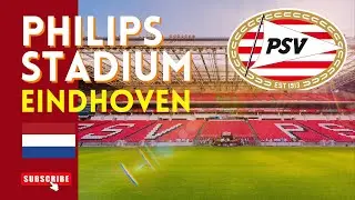 Unbelievable Stadium Tour | Philips Stadium - Home of PSV Eindhoven