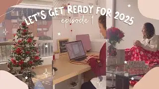 ✨ RESET 2025 | Start Your Best Year Ep. 1 💖 | Organization and Preparation for a New Year