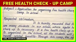 Write Application for Organizing Free Health Check - Up Camp in School | Best English Application