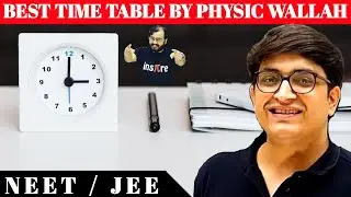 BEST TIME TABLE BY  PHYSICSWALLAH | JEE /NEET BEST TIME TABLE 2021 | #timetable #physicswallah #neet
