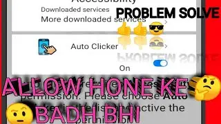 auto clicker app reallow permission problem solve 😎👍💯💯🤩🤩🤩🤩