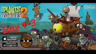 Plants vs zombies 2 | stage Pirates sea day 1-3