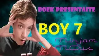BOEKPRESENTAITE OVER BOY 7 *SPOILER ALERT*