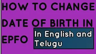 How to change DATE OF BIRTH in  EPF Office | 3 Arts Telugu | Proofs to be submitted to change DOB