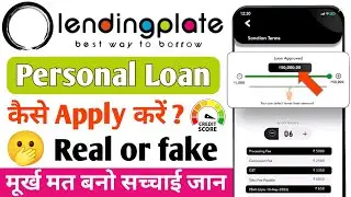 lendingplate loan App Review - 2025 | Lending plate app se personal loan kaise le 