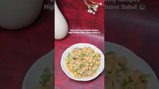 Day 1 | Healthy High Protein White Chana Salad 🥗 | 30 Days Healthy Recipes #healthyfood