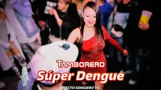 Tamborero De Sonido Súper Dengue 2026 En El Peñón De Los Baños / Caballeros 180 