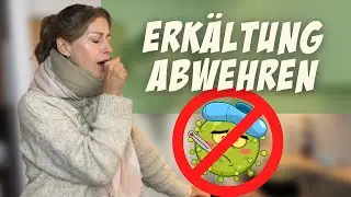 Erkältung abwehren - Gesund bleiben, wertvolle Tipps um nicht krank zu werden!