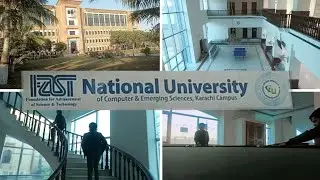 Visiting| FAST National University Karachi | Whole process of admission 🎟️