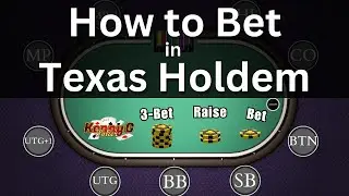 How To Properly Bet in Texas Holdem - Texas Holdem Poker Betting Strategy Tips - How to Bet in Poker