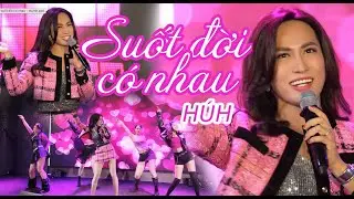 SUỐT ĐỜI CÓ NHAU (Combo Vie-Kor Version) - HÚH  - Minishow Trôi trong những vần thơ 26122025