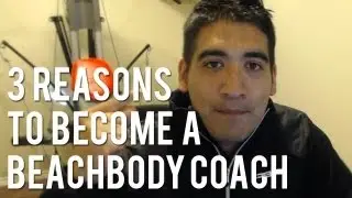 3 Reasons Why You Should Become a Beachbody Coach