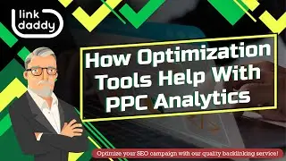 How Optimization Tools Help With PPC Analytics