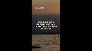 The Role Of A Green Card In A Land Transaction (Part 2) - Own Land In Kenya