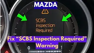 How To Fix Mazda SCBS Inspection Required Warning