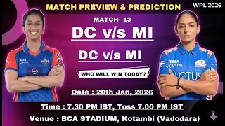 DC vs MI WPL 2026 Match 13 Prediction: Who Will Win? 🏏 Pitch Report & Playing 11
