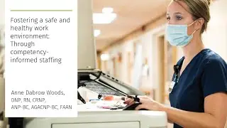 Fostering a Safe and Healthy Work Environment through Competency-Informed Staffing