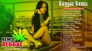 Chill Reggae Music 2021 - Best Reggae Popular Songs 2021 - New Trending Reggae Songs 2021