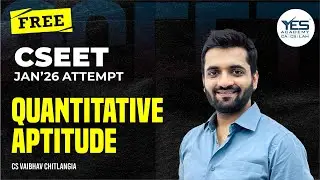 CSEET Free Quantitative Aptitude Online Classes |Lecture 01 | CSEET Jan 2026 | CS Vaibhav Chitlangia