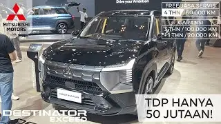 TDP Mulai 50 Jutaan! &mdash; 2025 Mitsubishi Destinator Exceed