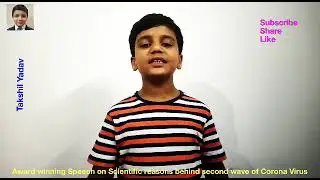 Speech | Scientific reasons behind second wave of Corona Virus | Takshil Yadav |Award winning Speech