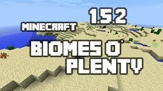 Как установить мод Biomes O' Plenty для Minecraft 1.5.2