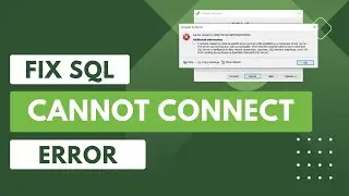 Как исправить ошибку &laquo;SQL Cannot Connect&raquo; в SQL Server Management Studio
