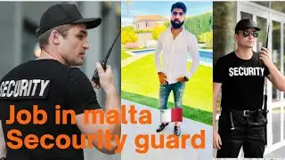 Jobs In malta/security guard job @zeesahi5245 maltaworkpermit#maltaworkpermit#jobsinmalta #securityjobs