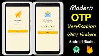 OTP Verification using firebase in Android Studio Complete Tutorial [2021]