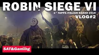 ROBIN SIEGE VI  VLOG # 2 ITALIAN SHAKE 2019