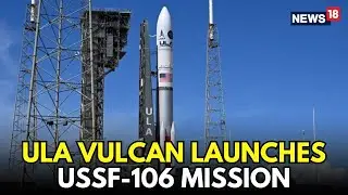 LIVE | ULA Launches Its First National Security Mission On A Vulcan Rocket | US Space News | N18G