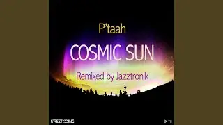 Cosmic Sun (Jazztronik Remix)