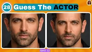 Guess the ACTOR Quiz 🧩 | Can You Identify These actors ?
