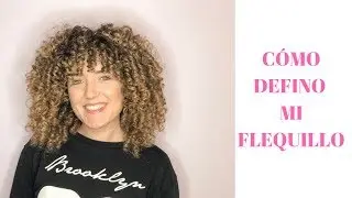 Cómo defino mi flequillo rizado