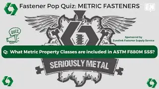 Fastener Pop Quiz: METRIC FASTENERS