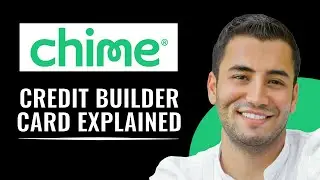 How Does Chime Credit Builder Card Work? (Explained)