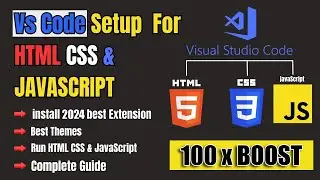 Visual Studio Code setup for HTML CSS and JavaScript | VS Code setup for beginners