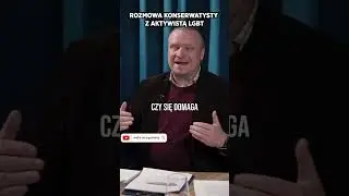 Debata Konserwatysty z Aktywistą LGBT