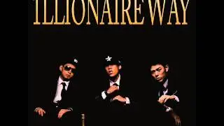 Illionaire Records - Illionaire Way