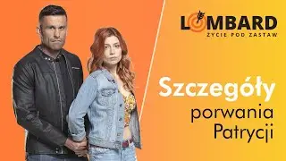 Wiemy, gdzie Ryży porwał Patrycję! 💥