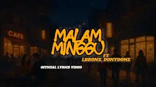 BRINDEL F2X - MALAM MINGGU FT DONYDONZ, LBRONX (Official lyrics Video)