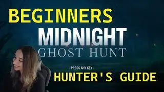 MIDNIGHT GHOST HUNT TIPS AND TRICKS - QUICK AND EASY GUIDE TO GHOST HUNTING