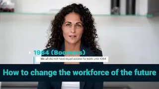 How to Change the Workforce of the Future