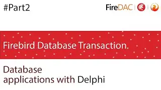 Transactions on Firebird with Delphi