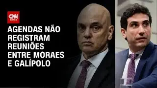 Agendas oficiais n&atilde;o registraram reuni&otilde;es entre Moraes e Gal&iacute;polo | CNN 360&ordm;