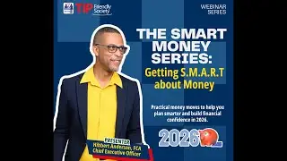 Webinar-The Smart Money Series: Getting S.M.A.R.T about Money