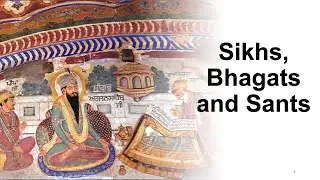 Sikhs, Bhagats and Sants