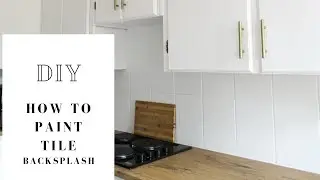 DIY// how to paint tile backsplash...