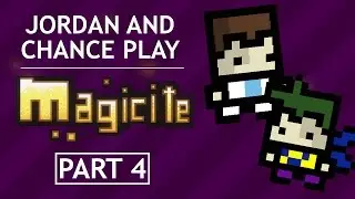 Magicite with Chance & Jordan | PART 4