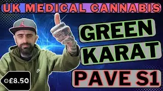 Green Karat Pave S1 | UK Medical Cannabis Review